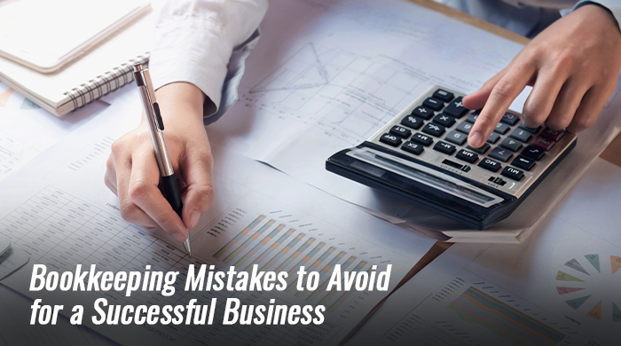 Bookkeeping Mistakes to Avoid for a Successful Business