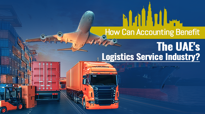 How Can Accounting Benefit the UAE’s Logistics Service Industry?