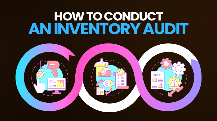 How to Conduct an Inventory Audit