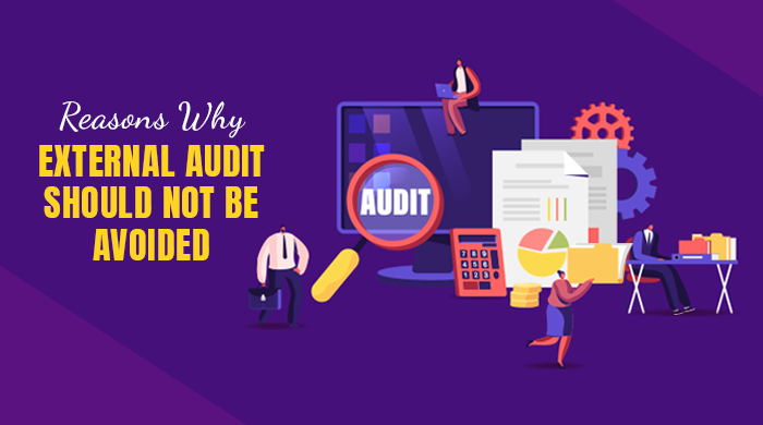 Reasons why External Audit should not be avoided