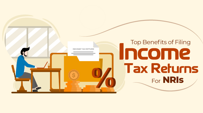 Top Benefits of Filing Income Tax Returns for NRIs