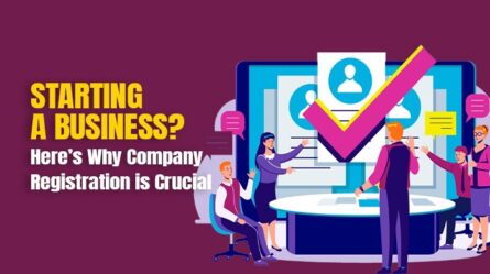 Starting a Business? Here’s Why Company Registration is Crucial